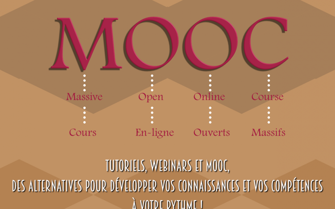 Tutorials, webinars en MOOC : Alternatieven om uw kennis en competenties bij te schaven op eigen tempo !