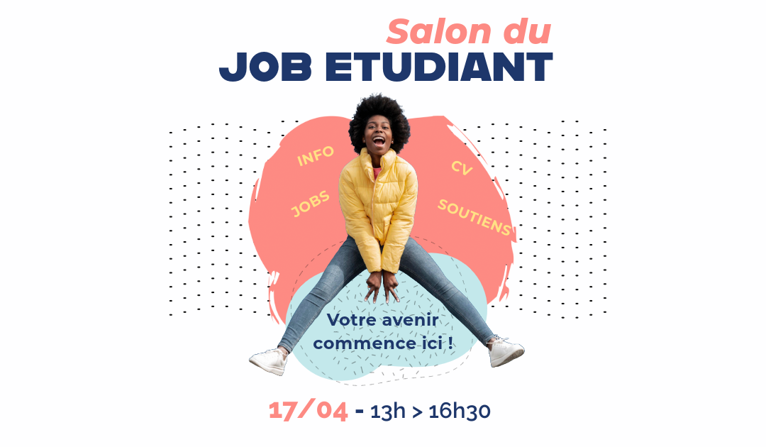 Salon du Job étudiant – Le 17 avril 2024 de 13h à 16h30